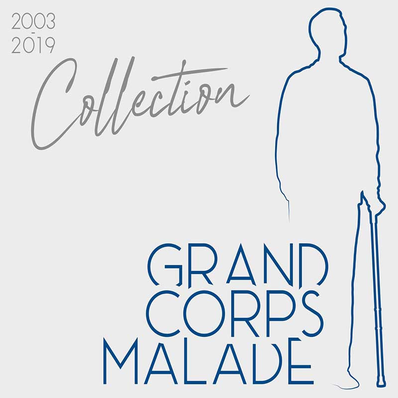 GRAND CORPS MALADE "COLLECTION (2003-2019)"