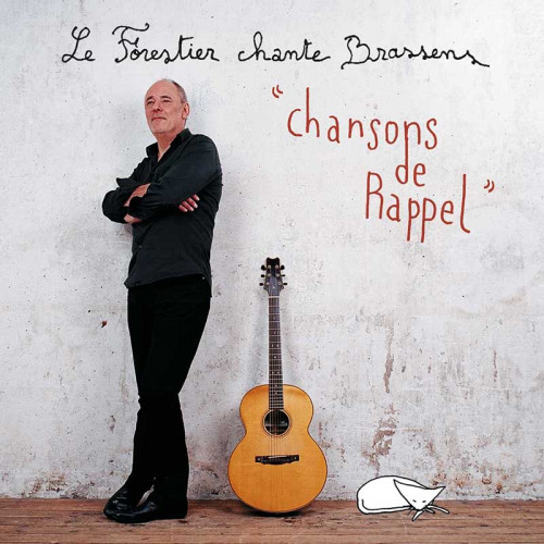 MAXIME LE FORESTIER "CHANSONS DE RAPPEL - MAXIME LE FORESTIER CHANTE BRASSENS"