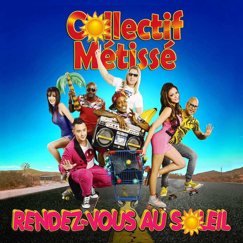 COLLECTIF MÉTISSÉ  "RENDEZ-VOUS AU SOLEIL"