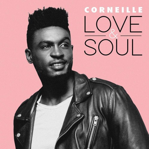 CORNEILLE  "LOVE & SOUL"