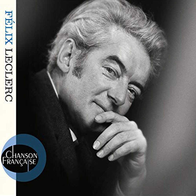 FÉLIX LECLERC  "CHANSON FRANCAISE"