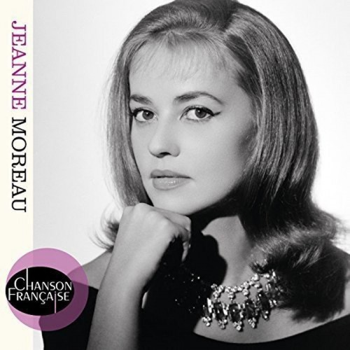 JEANNE MOREAU  "CHANSON FRANCAISE"