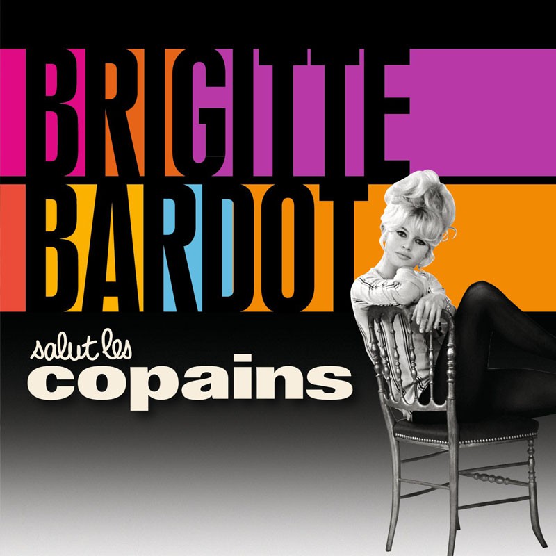 BRIGITTE BARDOT  "SALUT LES COPAINS"