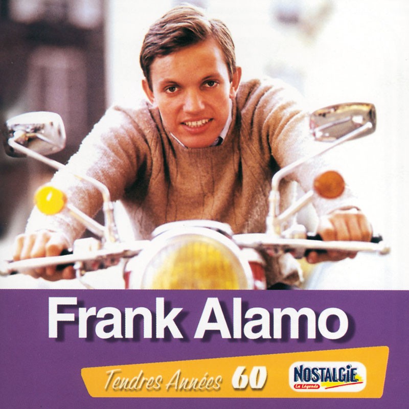 FRANK ALAMO  "TENDRES ANNÉES 60"