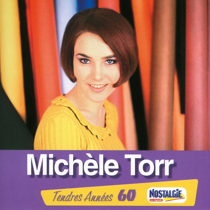 MICHELE TORR  "TENDRES ANNÉES 60"