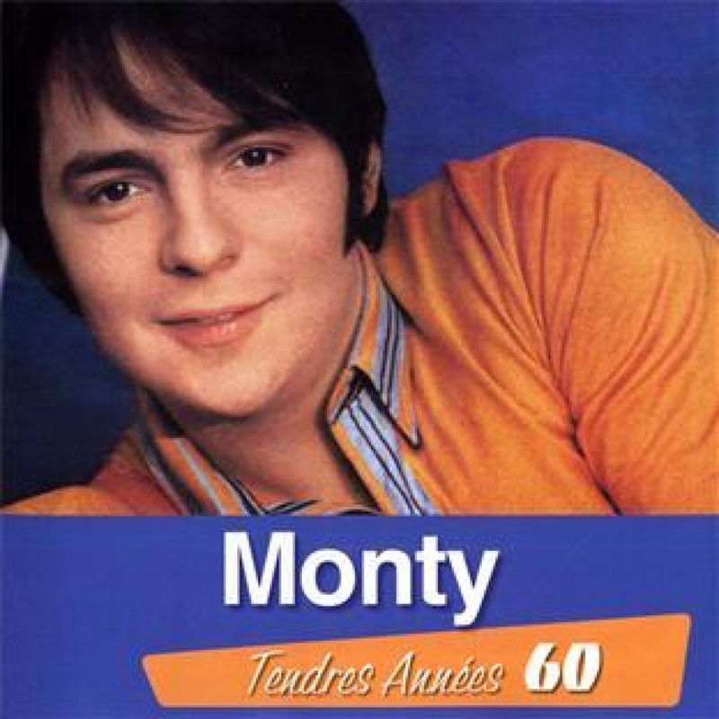 MONTY  "TENDRES ANNÉES 60"