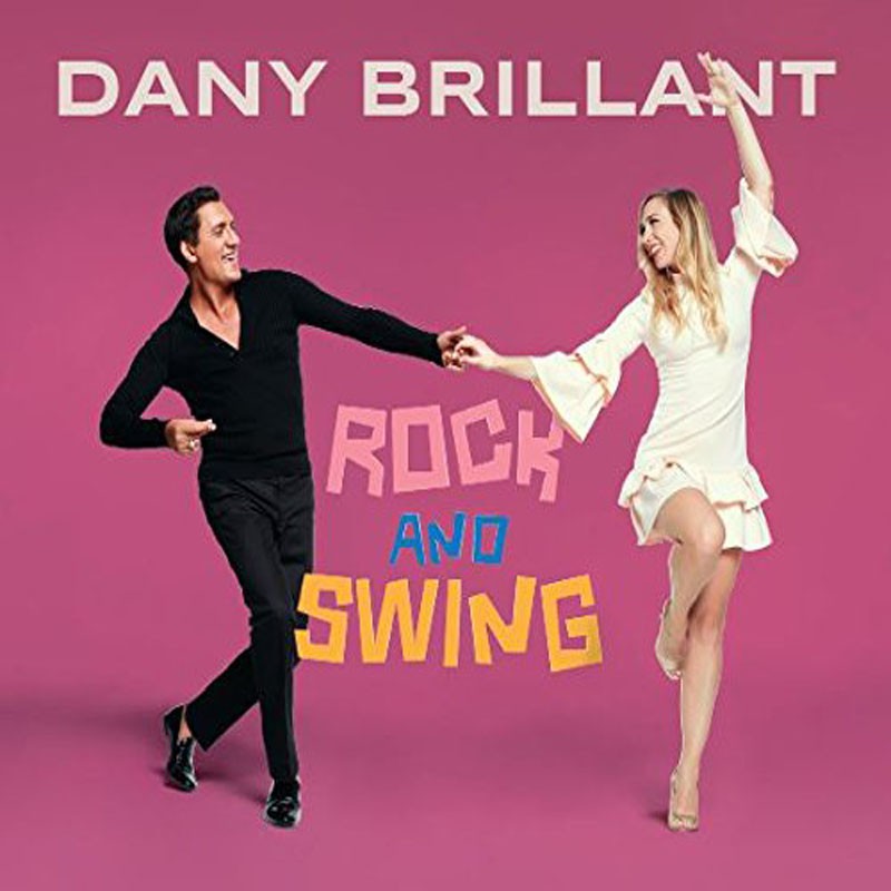 DANY BRILLANT  "ROCK AND SWING" EDITION LIMITEE