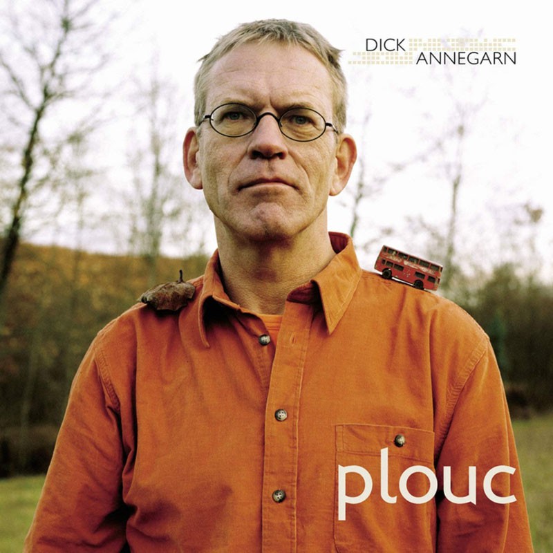 DICK ANNEGARN  "PLOUC"