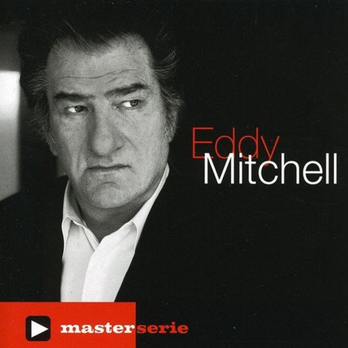 EDDY MITCHELL   "MASTER SERIE"