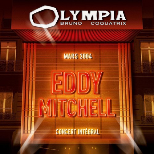 EDDY MITCHELL  "OLYMPIA MARS 2004"