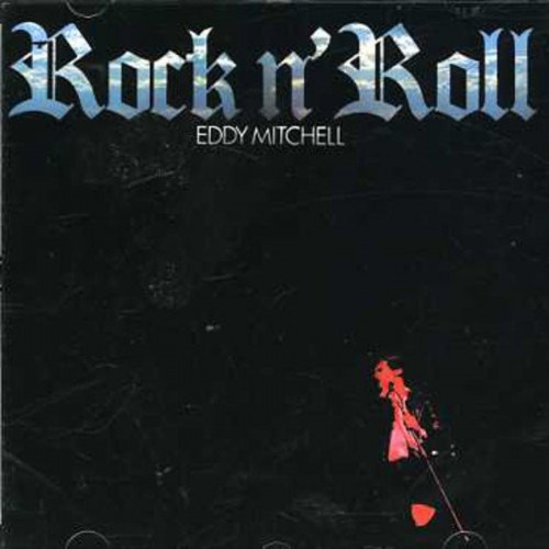 EDDY MITCHELL   "ROCK'N ROLL"