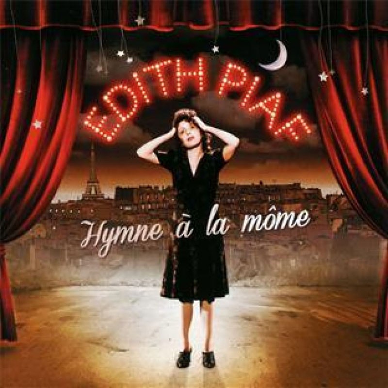 EDITH PIAF  "HYMNE À LA MÔME"