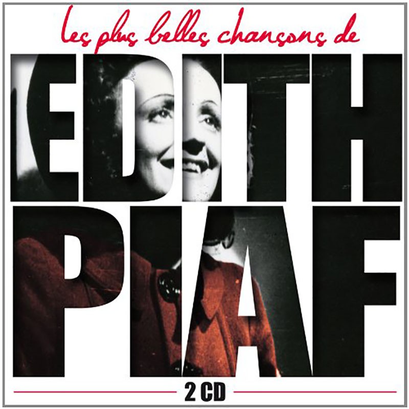 EDITH PIAF  "LES PLUS BELLES CHANSONS"