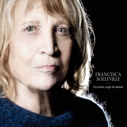 FRANCESCA SOLLEVILLE  "LES TREIZE COUPS DE MINUIT"