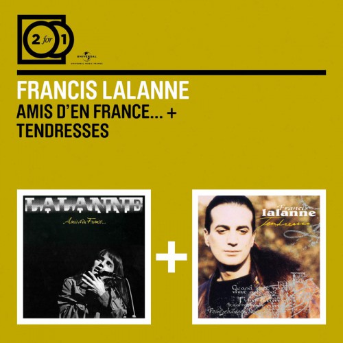 FRANCIS LALANNE  "AMIS D'EN FRANCE... + TENDRESSES"