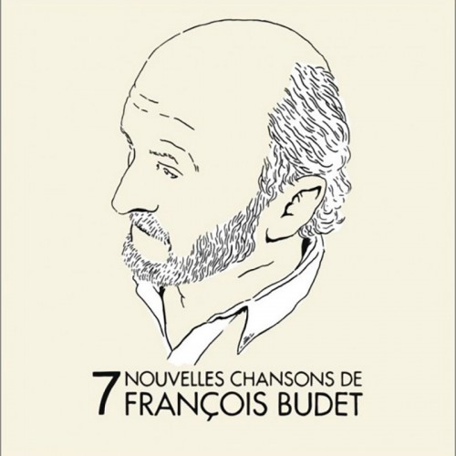 FRANCOIS BUDET  "7 NOUVELLES CHANSONS"