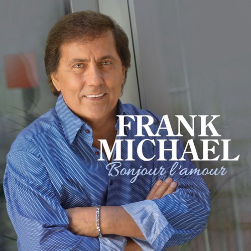 FRANK MICHAEL  "BONJOUR L'AMOUR"