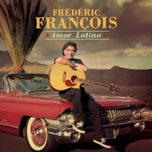 FREDERIC FRANCOIS  "AMOR LATINO"