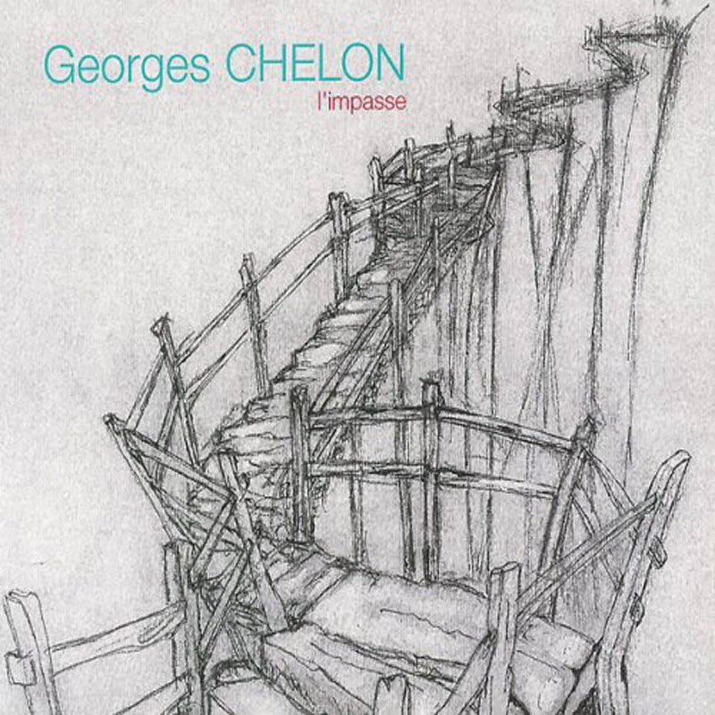 GEORGES CHELON  "L'IMPASSE"