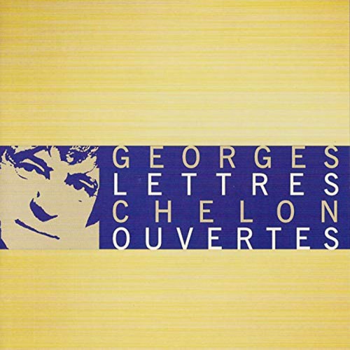 GEORGES CHELON  "LETTRES OUVERTES"