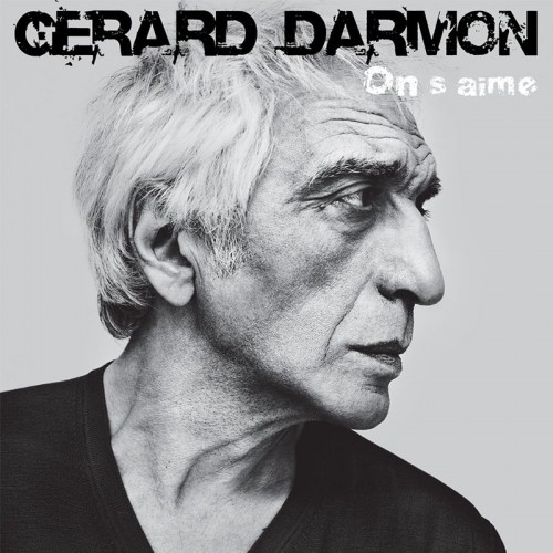 GERARD DARMON  "ON S'AIME"