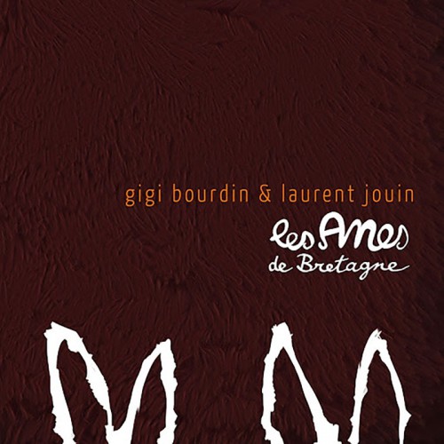 GIGI BOURDIN & LAURENT JOUIN  "LES ÂNES DE BRETAGNE"