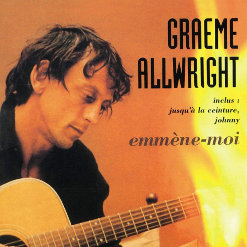 GRAEME ALLWRIGHT  "EMMENE-MOI"