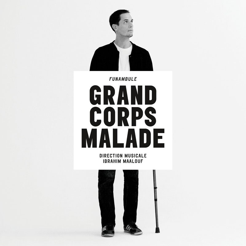 GRAND CORPS MALADE  "FUNAMBULE"