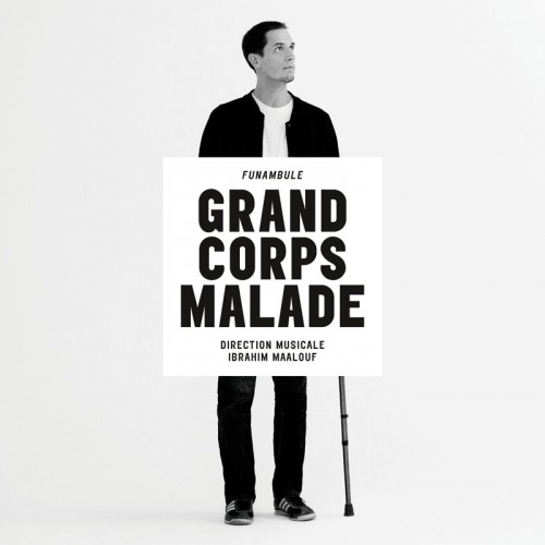 GRAND CORPS MALADE  "FUNAMBULE"