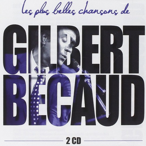 GILBERT BECAUD  "LES PLUS BELLES CHANSONS"