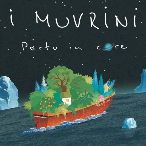 I MUVRINI  "PORTU IN CORE"