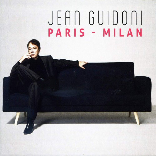 JEAN GUIDONI  "PARIS MILAN"