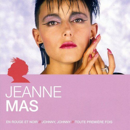 JEANNE MAS  "L'ESSENTIEL"