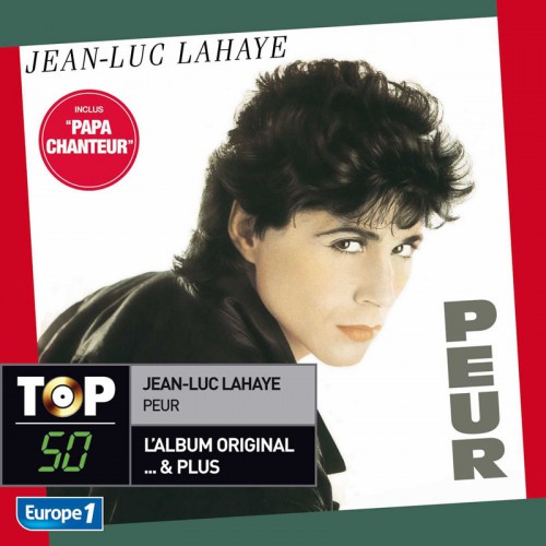 JEAN-LUC LAHAYE  "PEUR - TOP 50"