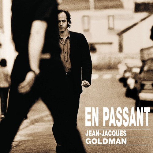 JEAN-JACQUES GOLDMAN  "EN PASSANT"