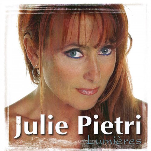 JULIE PIETRI  "LUMIERES"