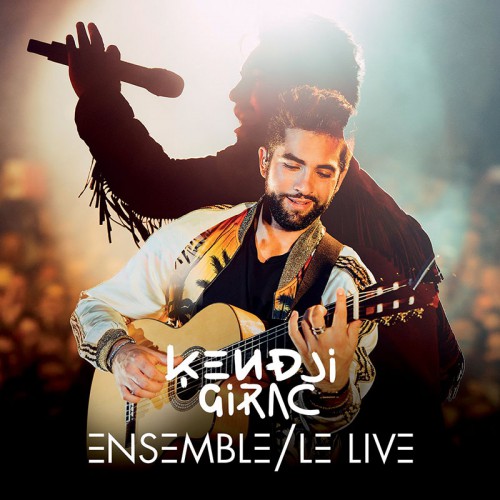 KENDJI GIRAC  "ENSEMBLE, LE LIVE" (VERSION DVD)