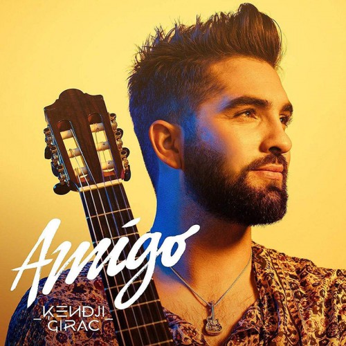 KENDJI GIRAC  "AMIGO"