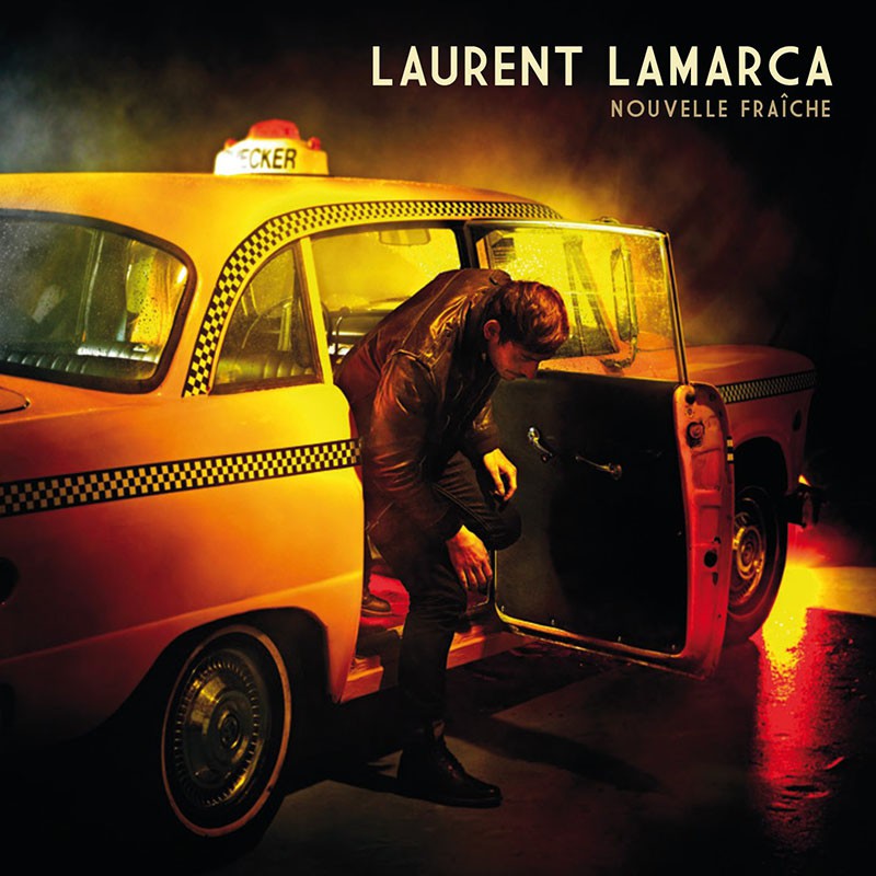 LAURENT LAMARCA  "NOUVELLE FRAICHE"