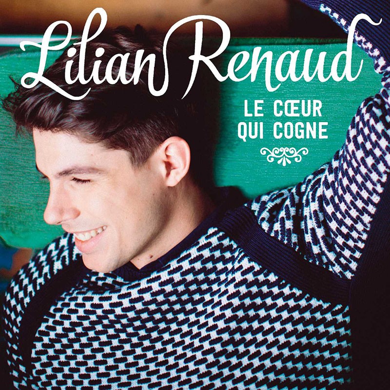 LILIAN RENAUD  "LE COEUR QUI COGNE"